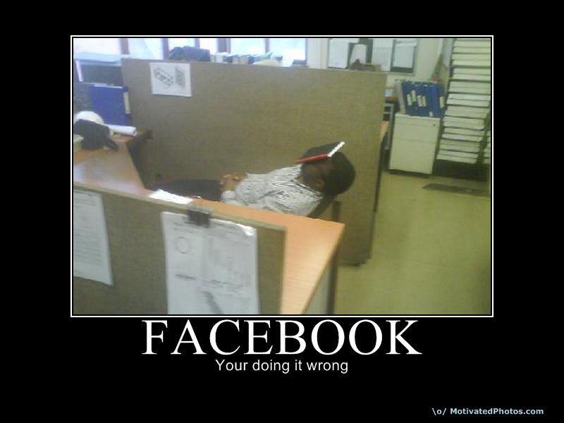 Facebook - You're doing it wrong! Facebook - You're doing it wrong!